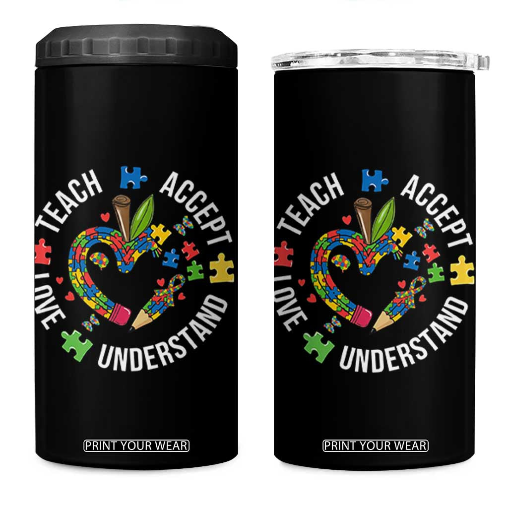 Special Education Teacher Autism 4 in 1 Can Cooler Tumbler Teach Accept Understand Love