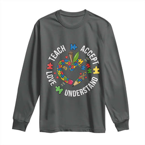 Special Education Teacher Autism Long Sleeve Shirt Teach Accept Understand Love