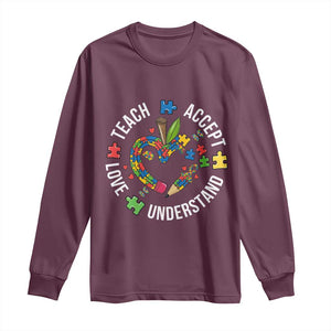 Special Education Teacher Autism Long Sleeve Shirt Teach Accept Understand Love