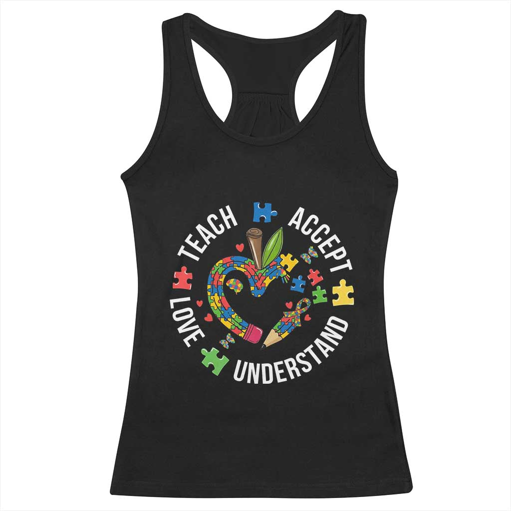 Special Education Teacher Autism Racerback Tank Top Teach Accept Understand Love