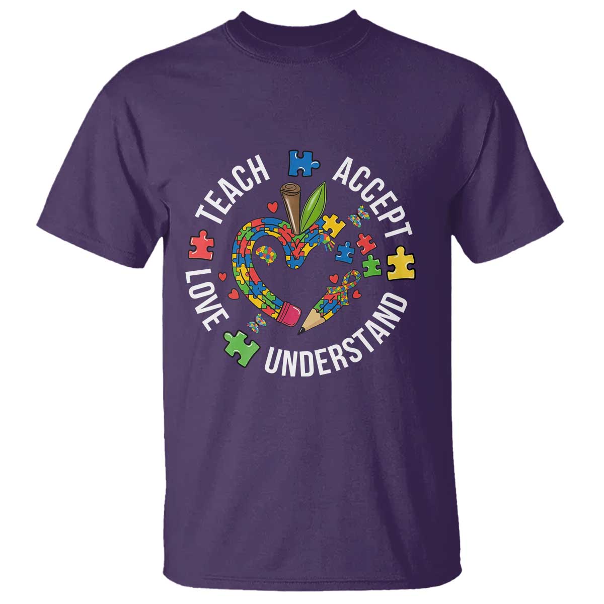 Special Education Teacher Autism T Shirt Teach Accept Understand Love