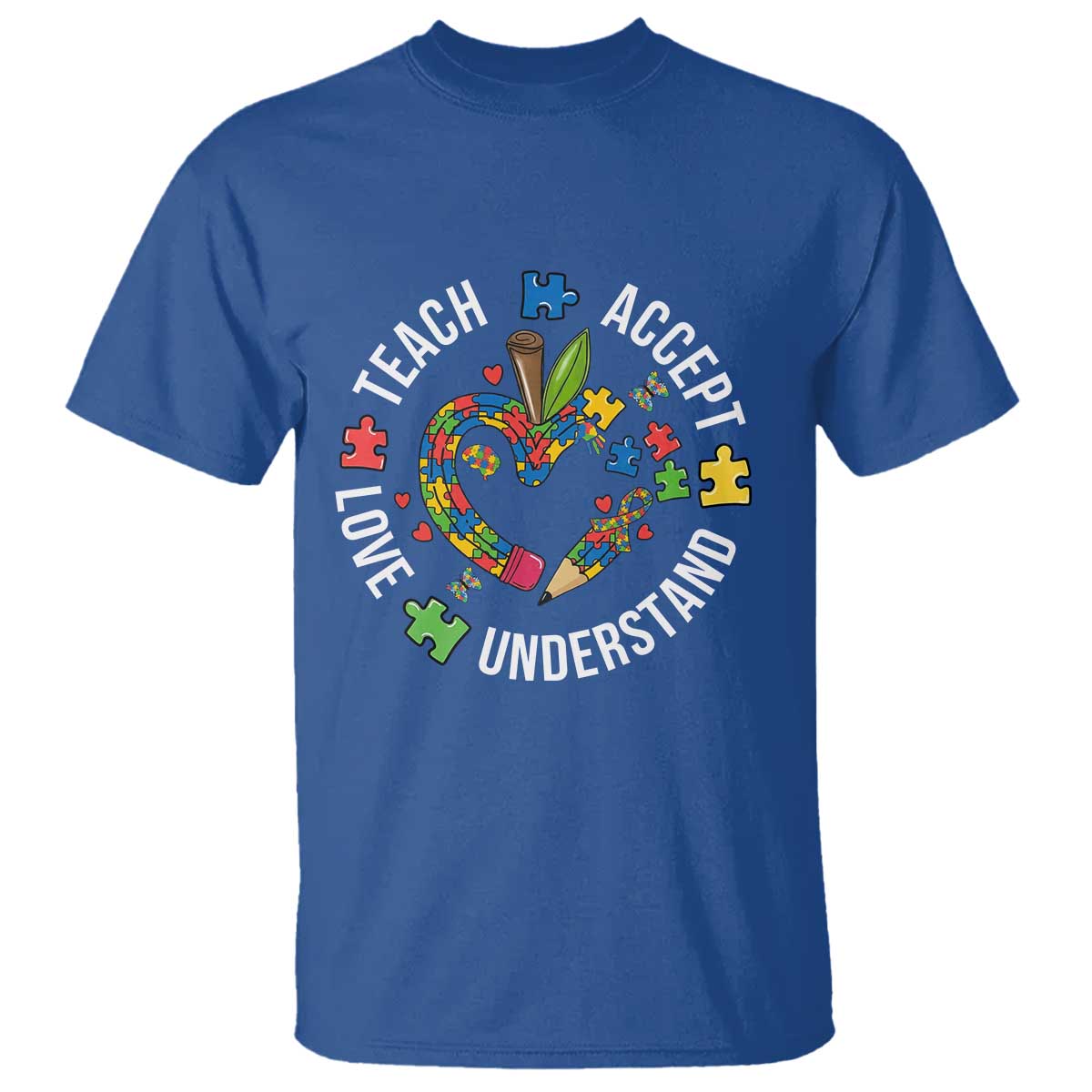 Special Education Teacher Autism T Shirt Teach Accept Understand Love