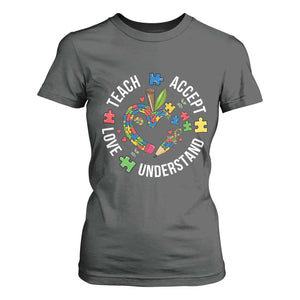 Special Education Teacher Autism T Shirt For Women Teach Accept Understand Love