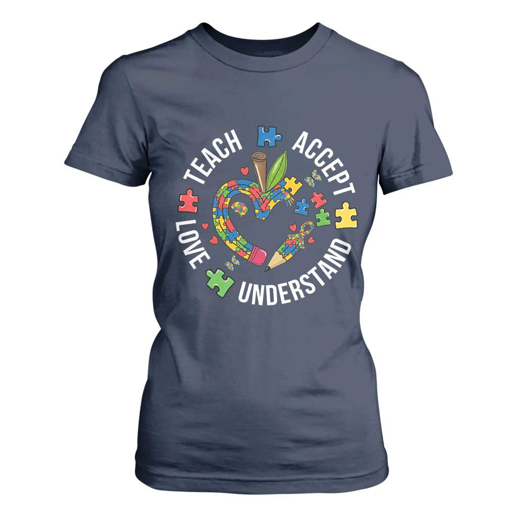 Special Education Teacher Autism T Shirt For Women Teach Accept Understand Love