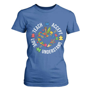 Special Education Teacher Autism T Shirt For Women Teach Accept Understand Love