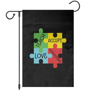Special Ed Educator Autism Support Garden Flag Teach Accept Understand Love
