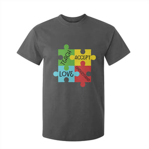 Special Ed Educator Autism Support T Shirt For Kid Teach Accept Understand Love