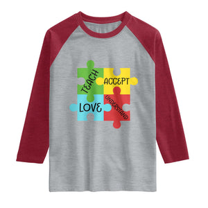 Special Ed Educator Autism Support Raglan Shirt Teach Accept Understand Love