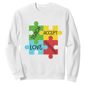Special Ed Educator Autism Support Sweatshirt Teach Accept Understand Love