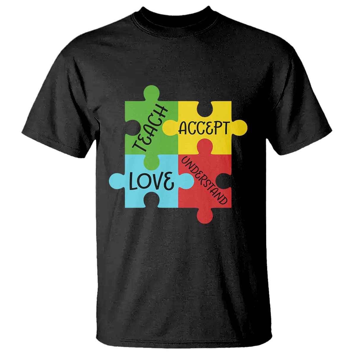 Special Ed Educator Autism Support T Shirt Teach Accept Understand Love