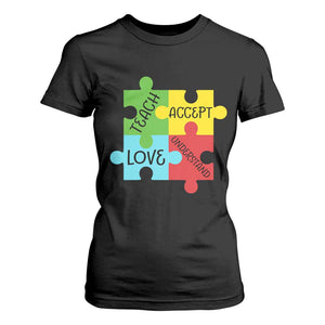 Special Ed Educator Autism Support T Shirt For Women Teach Accept Understand Love
