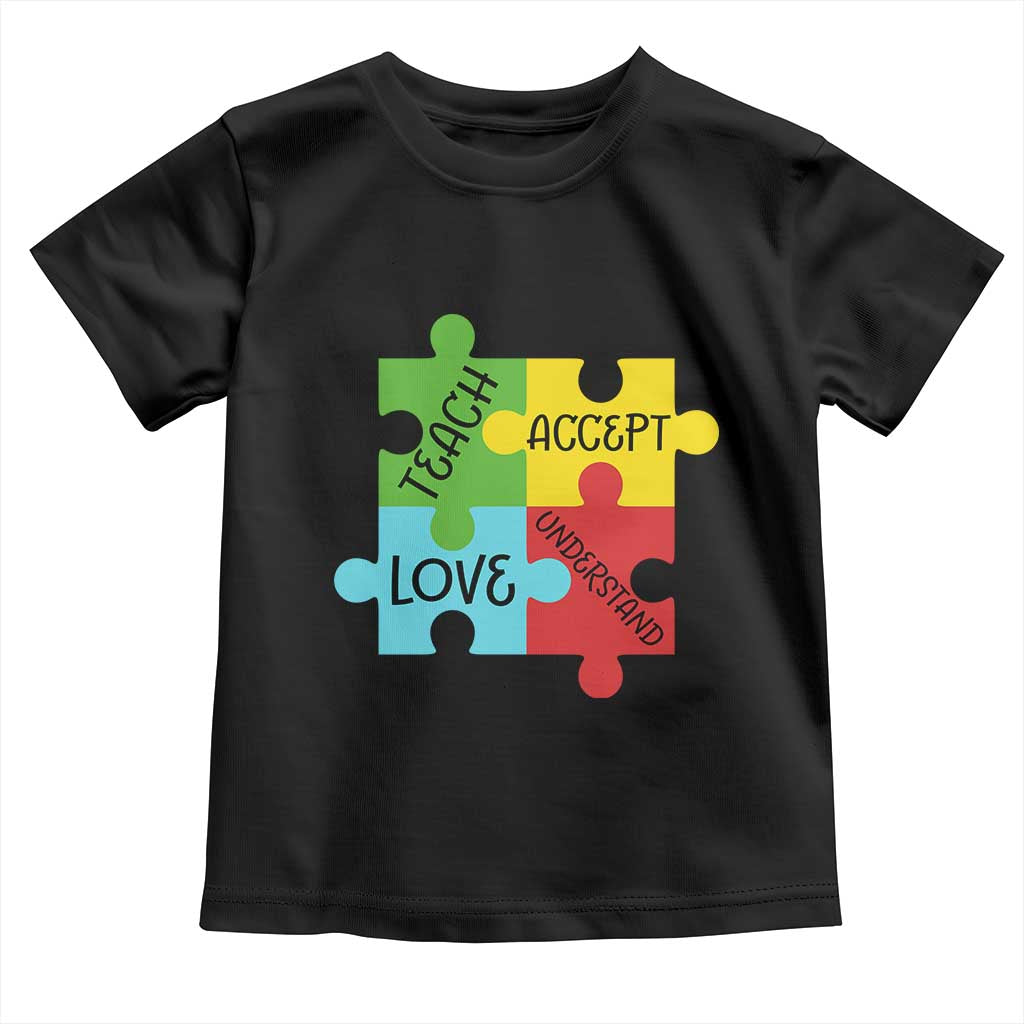 Special Ed Educator Autism Support Toddler T Shirt Teach Accept Understand Love TS12 Black Print Your Wear