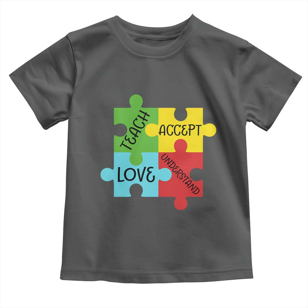 Special Ed Educator Autism Support Toddler T Shirt Teach Accept Understand Love