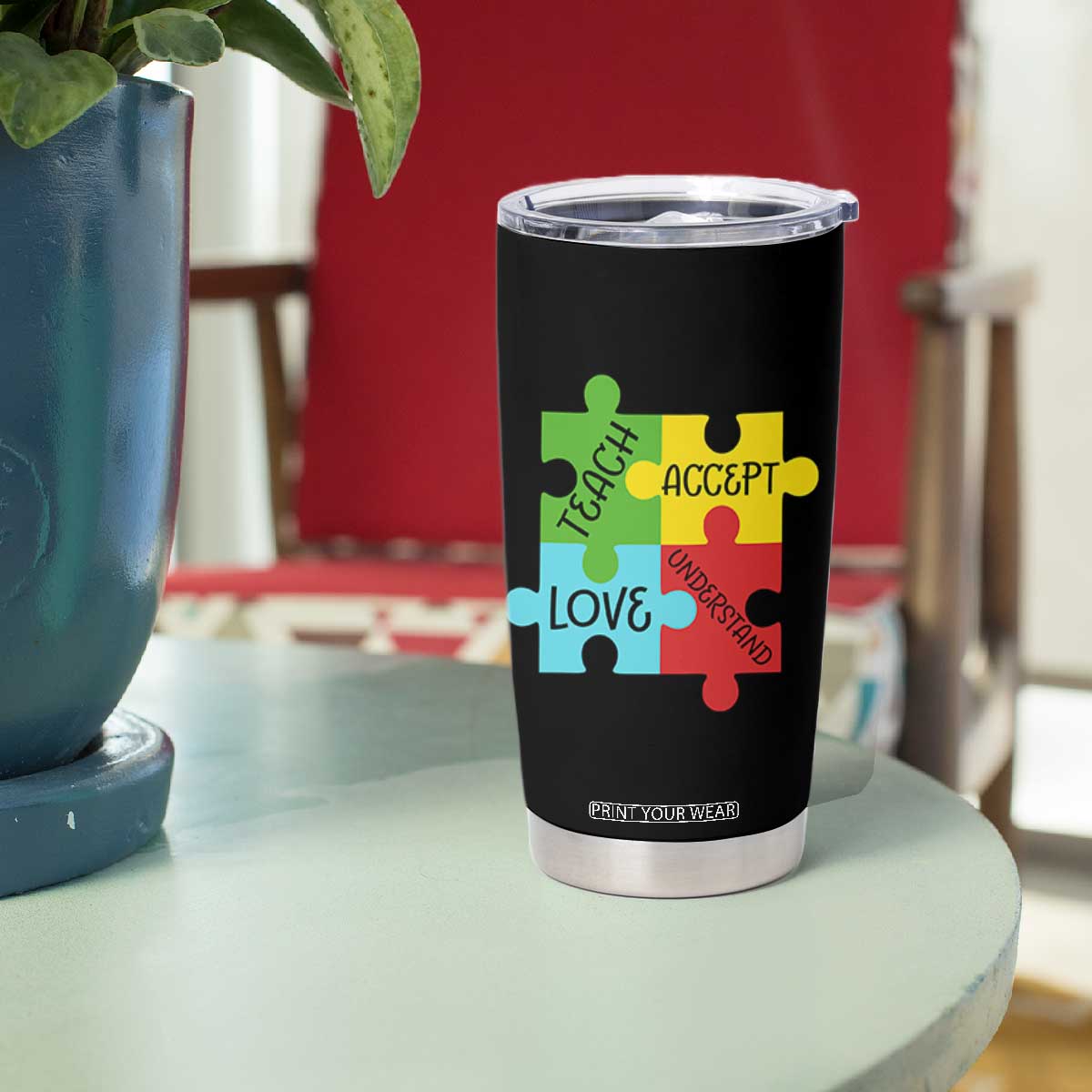 Special Ed Educator Autism Support Tumbler Cup Teach Accept Understand Love