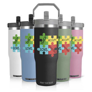 Special Ed Educator Autism Support Flip Straw Tumbler Teach Accept Understand Love