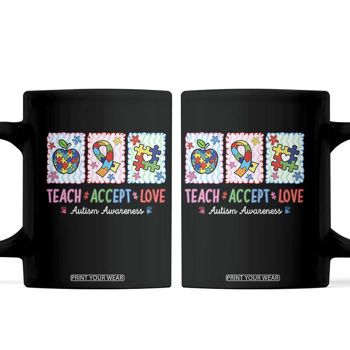 Autism Acceptance Support Coffee Mug Teach Accept Love