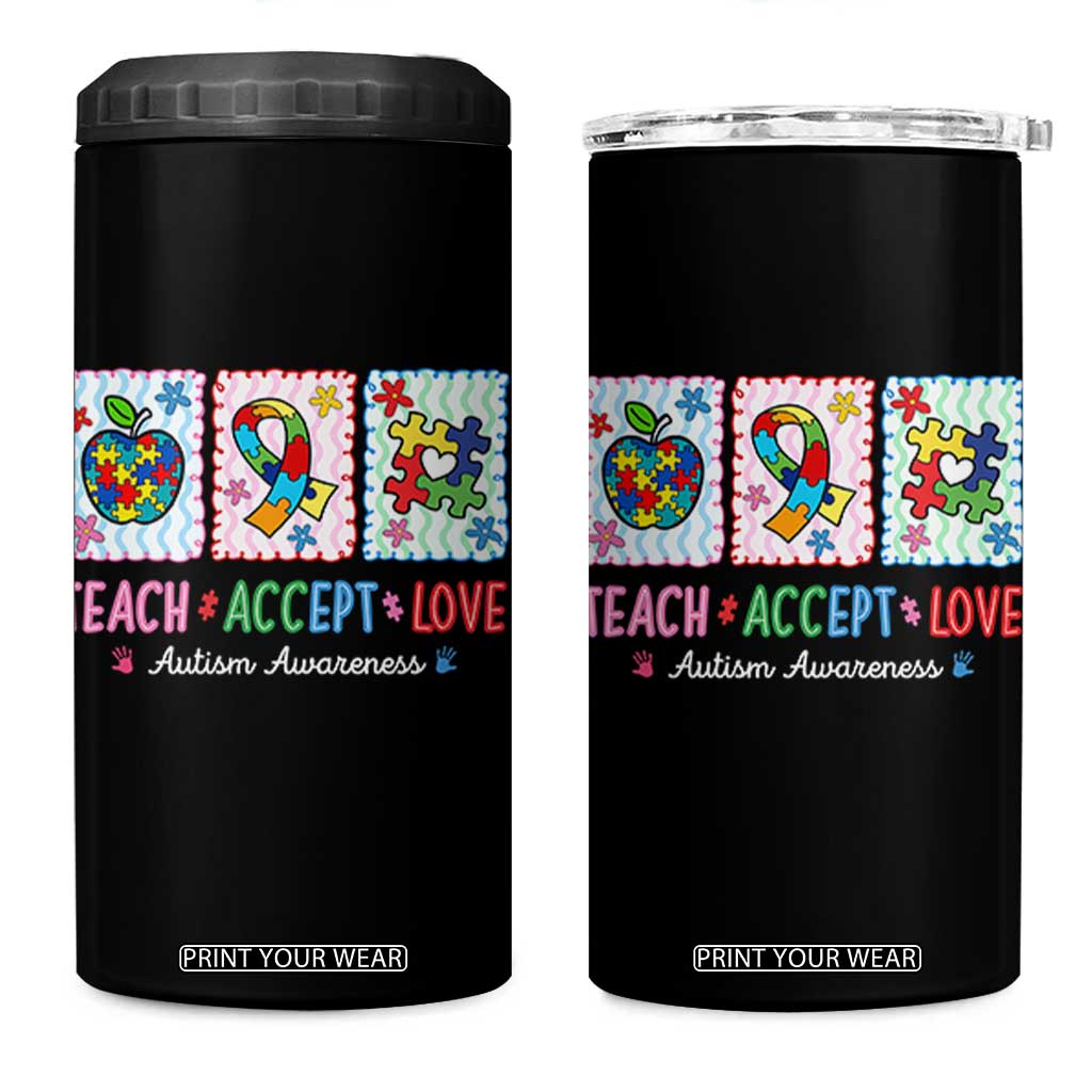 Autism Acceptance Support 4 in 1 Can Cooler Tumbler Teach Accept Love TS12 One Size: 16 oz Black Print Your Wear