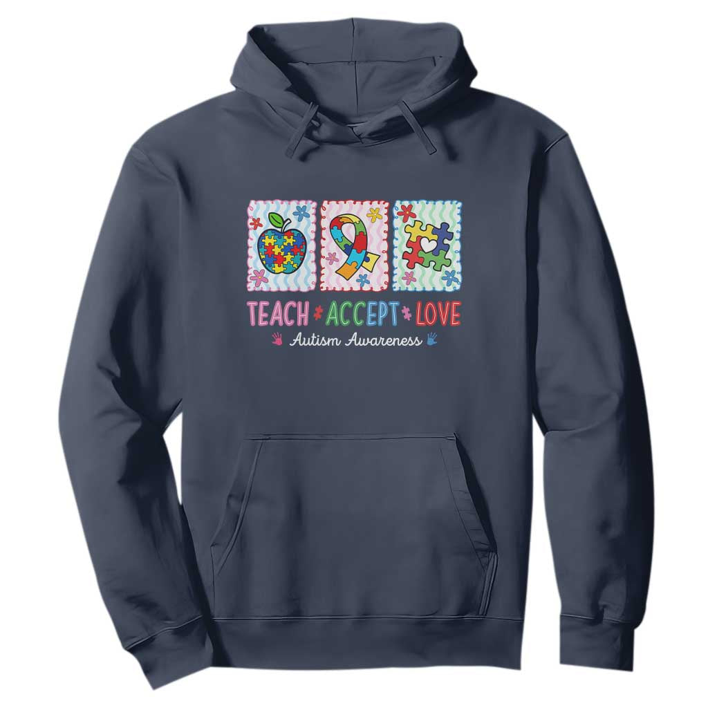 Autism Acceptance Support Hoodie Teach Accept Love