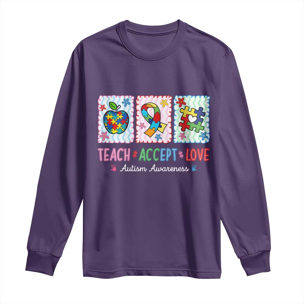 Autism Acceptance Support Long Sleeve Shirt Teach Accept Love