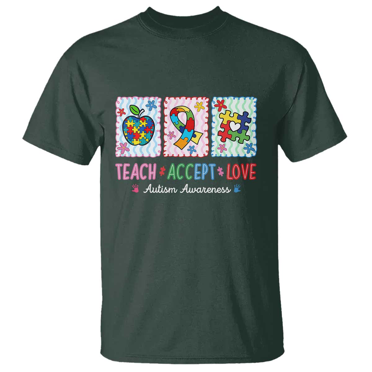 Autism Acceptance Support T Shirt Teach Accept Love