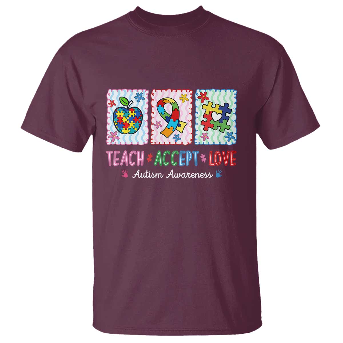 Autism Acceptance Support T Shirt Teach Accept Love