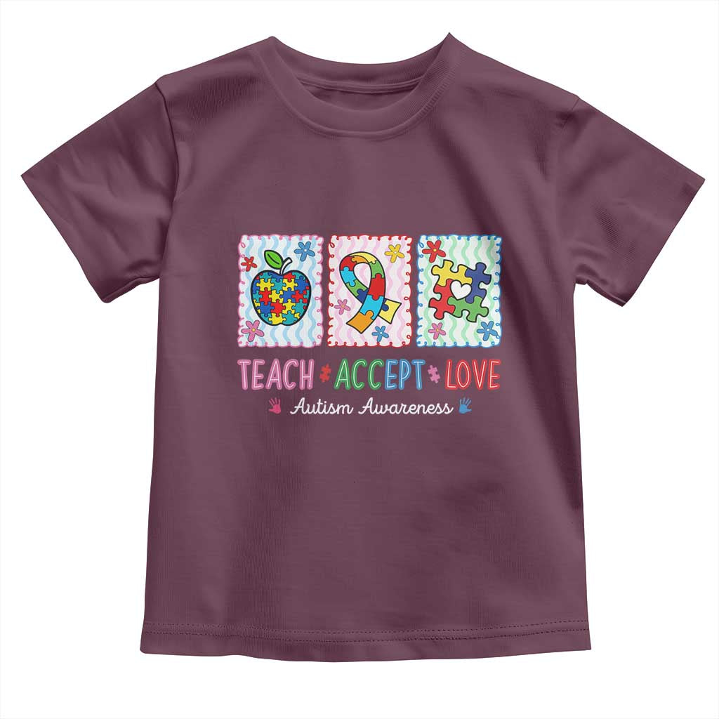Autism Acceptance Support Toddler T Shirt Teach Accept Love