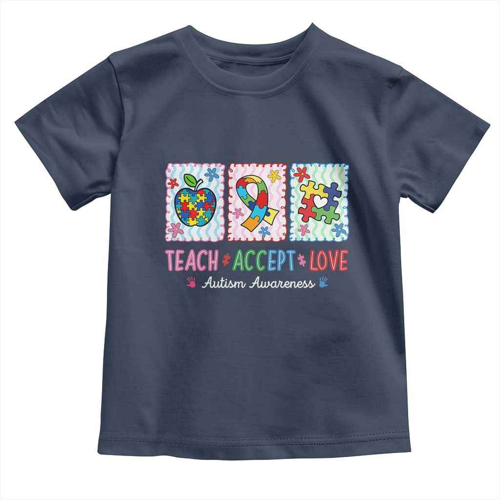 Autism Acceptance Support Toddler T Shirt Teach Accept Love