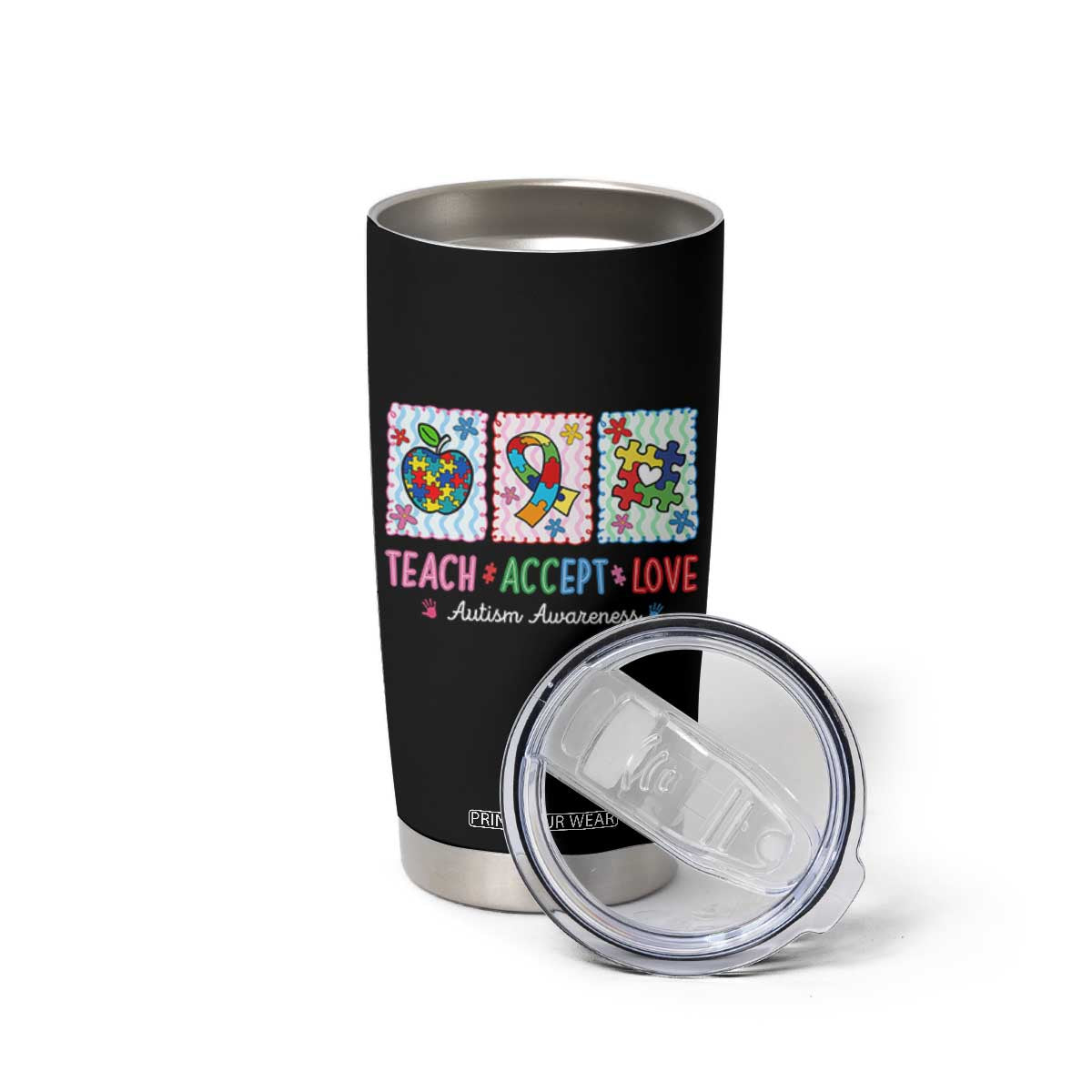 Autism Acceptance Support Tumbler Cup Teach Accept Love