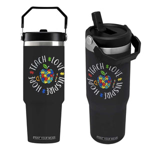 Autism Acceptance Teacher Flip Straw Tumbler Teach Love Hope Inspire