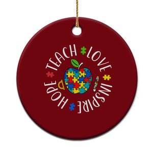 Autism Acceptance Teacher Ceramic Ornament Teach Love Hope Inspire