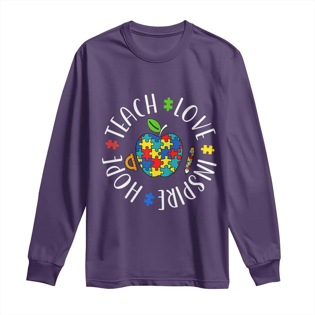 Autism Acceptance Teacher Long Sleeve Shirt Teach Love Hope Inspire
