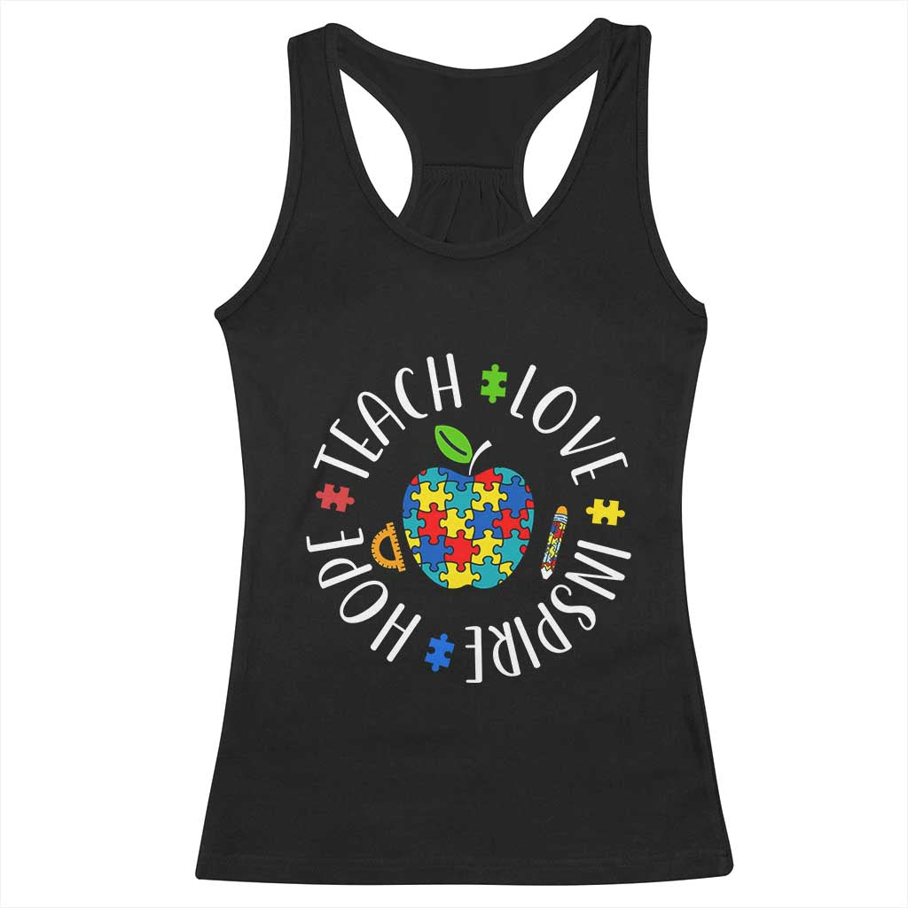 Autism Acceptance Teacher Racerback Tank Top Teach Love Hope Inspire