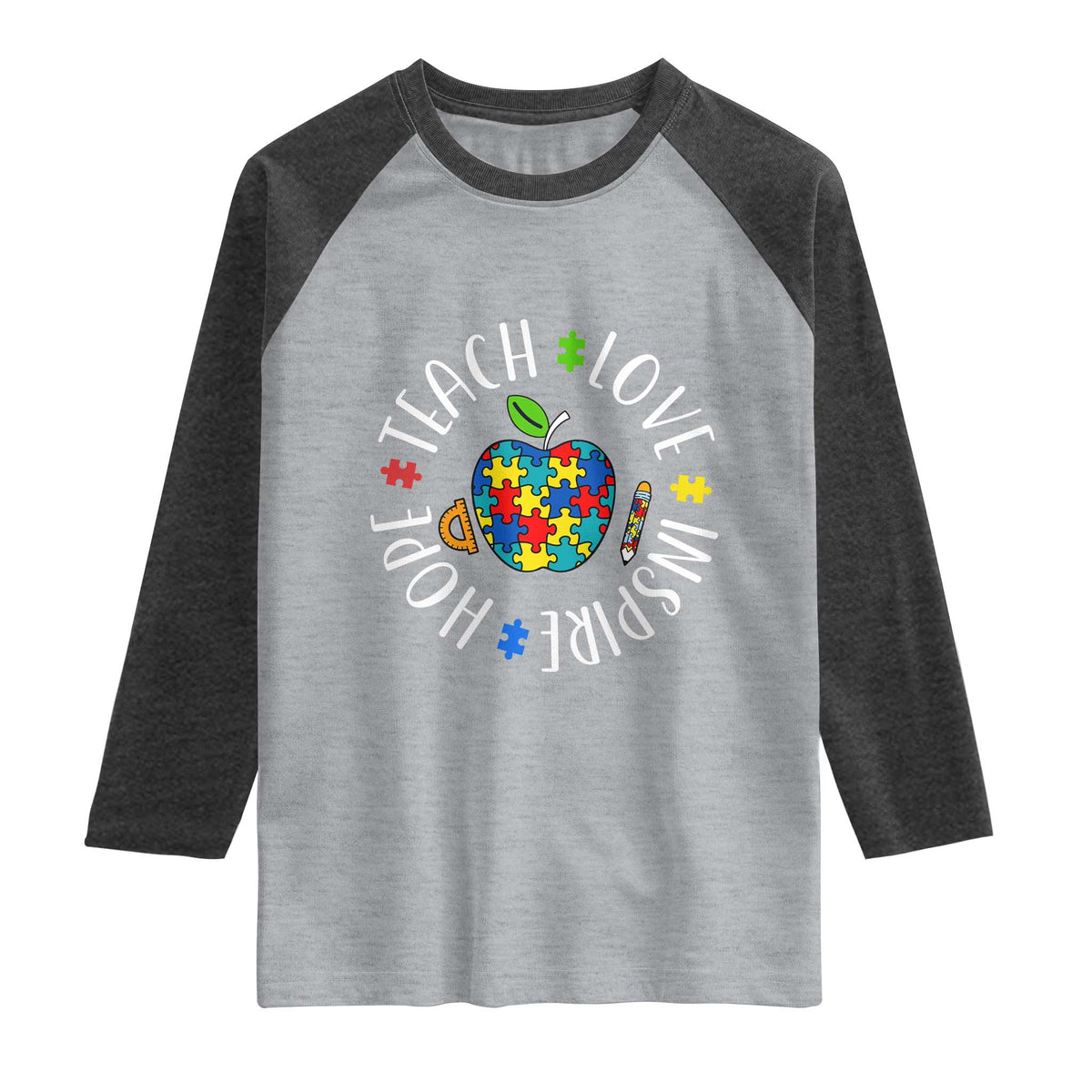 Autism Acceptance Teacher Raglan Shirt Teach Love Hope Inspire