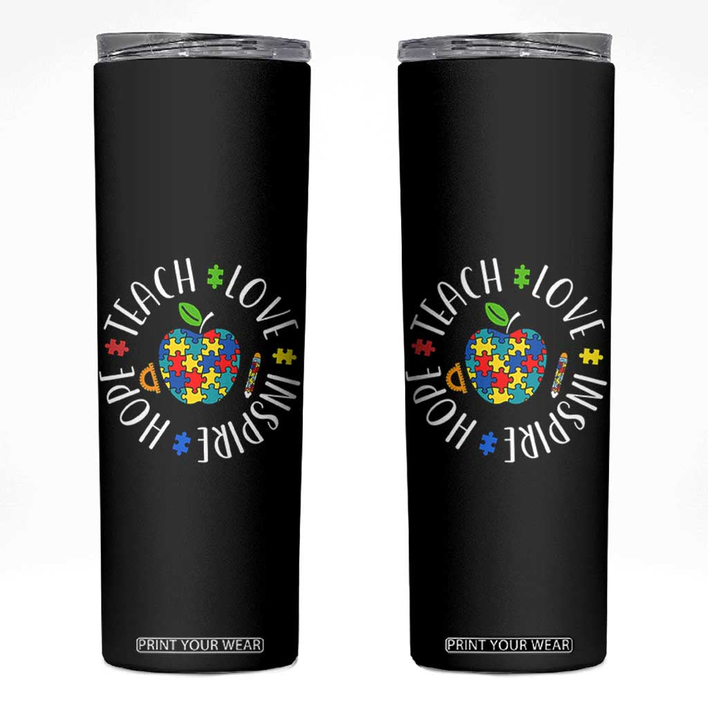 Autism Acceptance Teacher Skinny Tumbler Teach Love Hope Inspire TS12 Black Print Your Wear