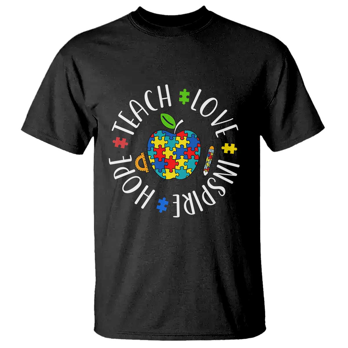 Autism Acceptance Teacher T Shirt Teach Love Hope Inspire