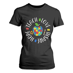 Autism Acceptance Teacher T Shirt For Women Teach Love Hope Inspire