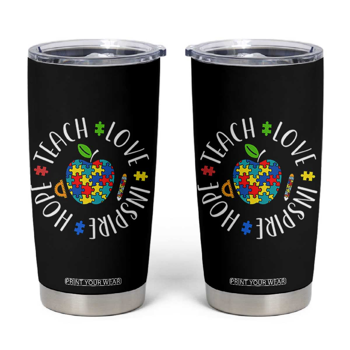 Autism Acceptance Teacher Tumbler Cup Teach Love Hope Inspire