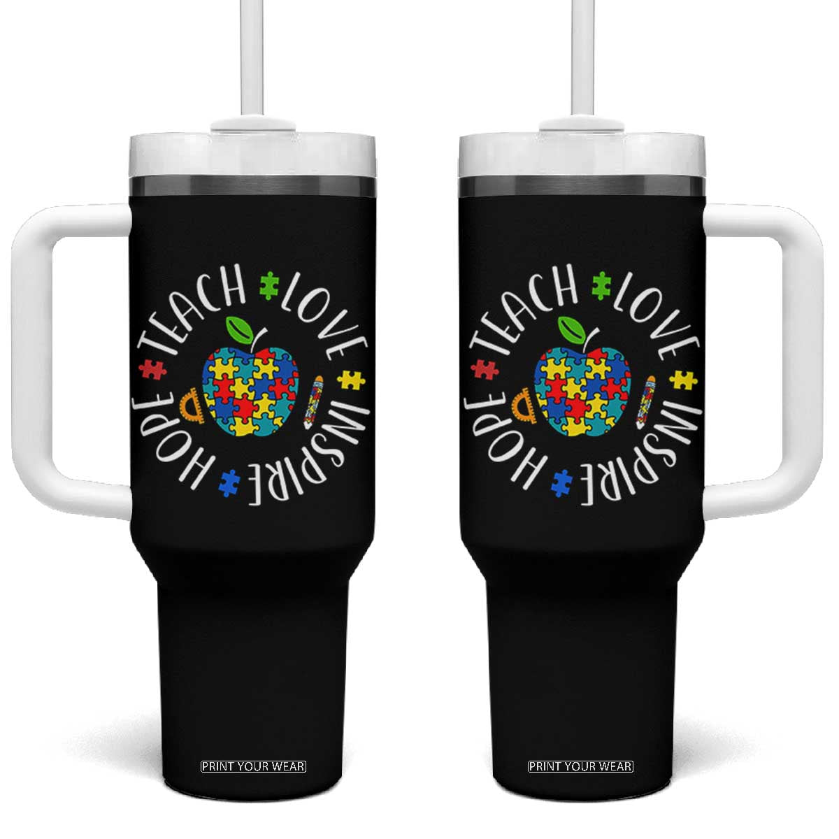 Autism Acceptance Teacher Tumbler With Handle Teach Love Hope Inspire TS12 One Size: 40 oz Black Print Your Wear