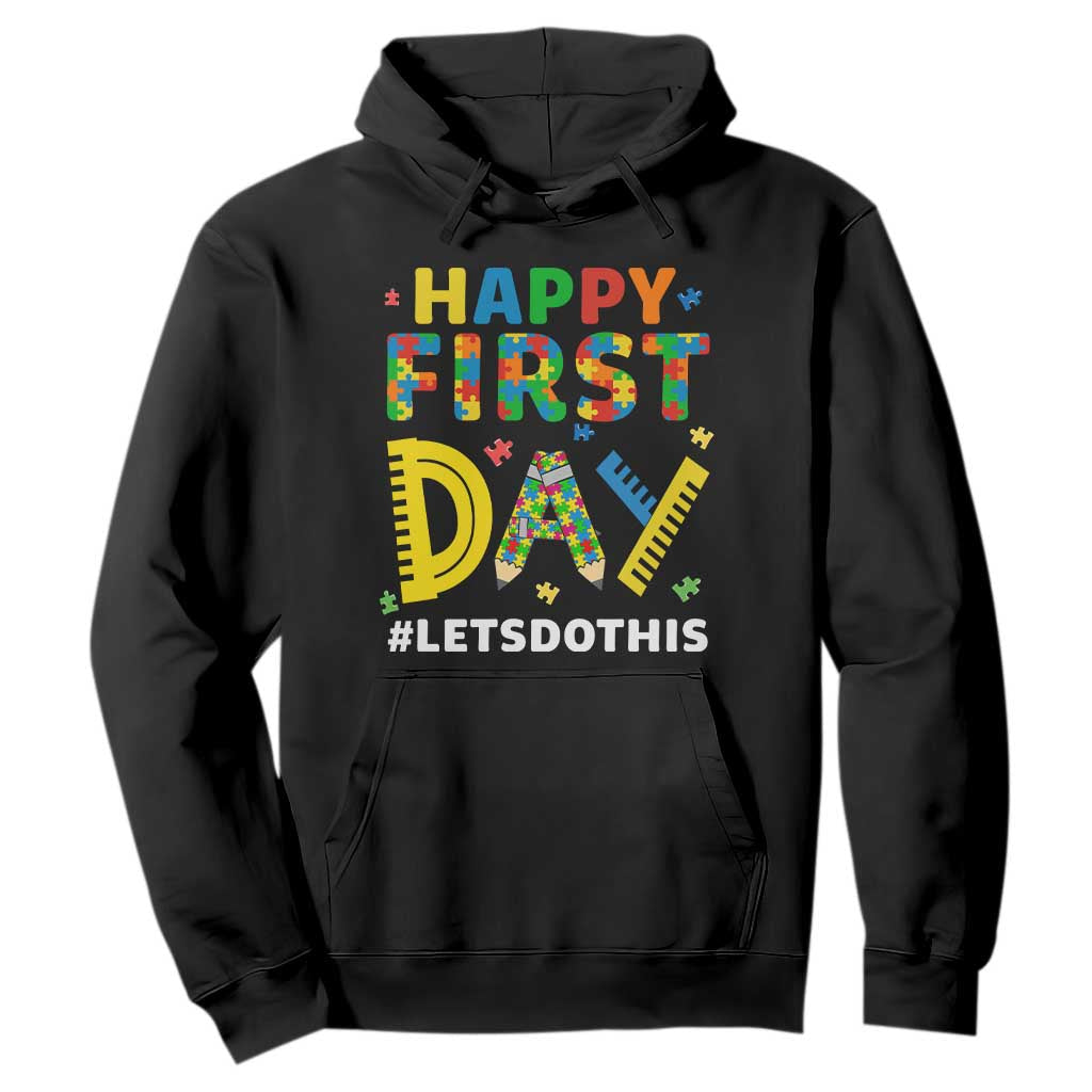 Autism Acceptance Back To School Educator Hoodie Happy First Day
