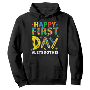 Autism Acceptance Back To School Educator Hoodie Happy First Day