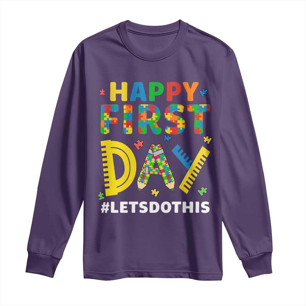 Autism Acceptance Back To School Educator Long Sleeve Shirt Happy First Day