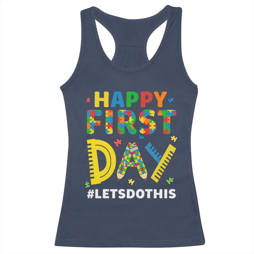 Autism Acceptance Back To School Educator Racerback Tank Top Happy First Day