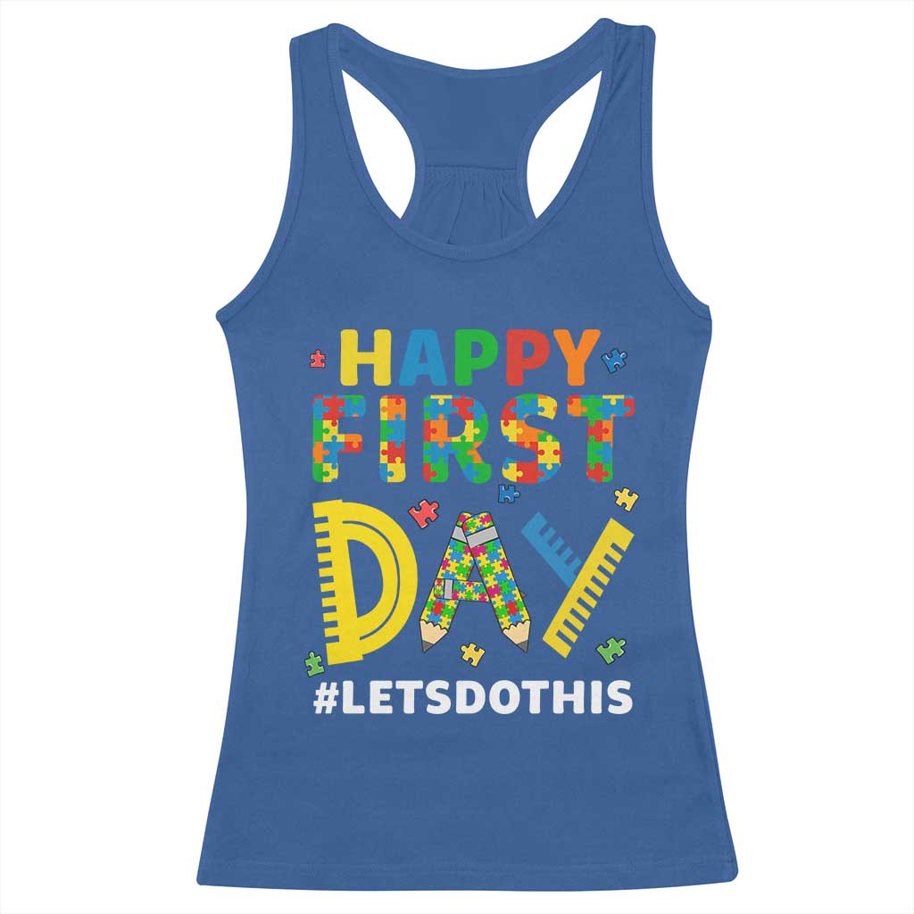 Autism Acceptance Back To School Educator Racerback Tank Top Happy First Day