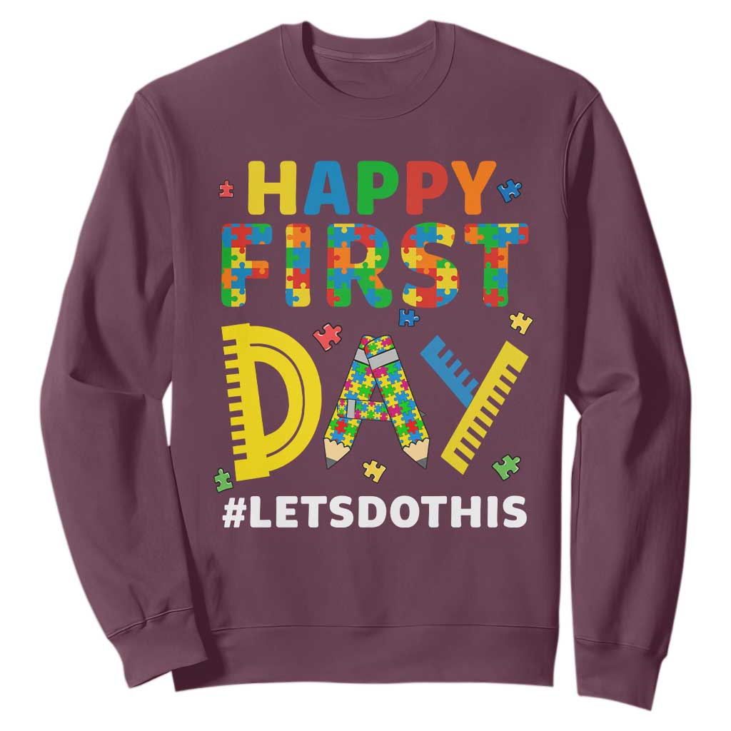 Autism Acceptance Back To School Educator Sweatshirt Happy First Day