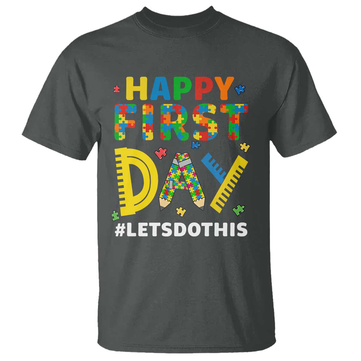 Autism Acceptance Back To School Educator T Shirt Happy First Day