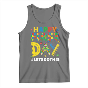 Autism Acceptance Back To School Educator Tank Top Happy First Day