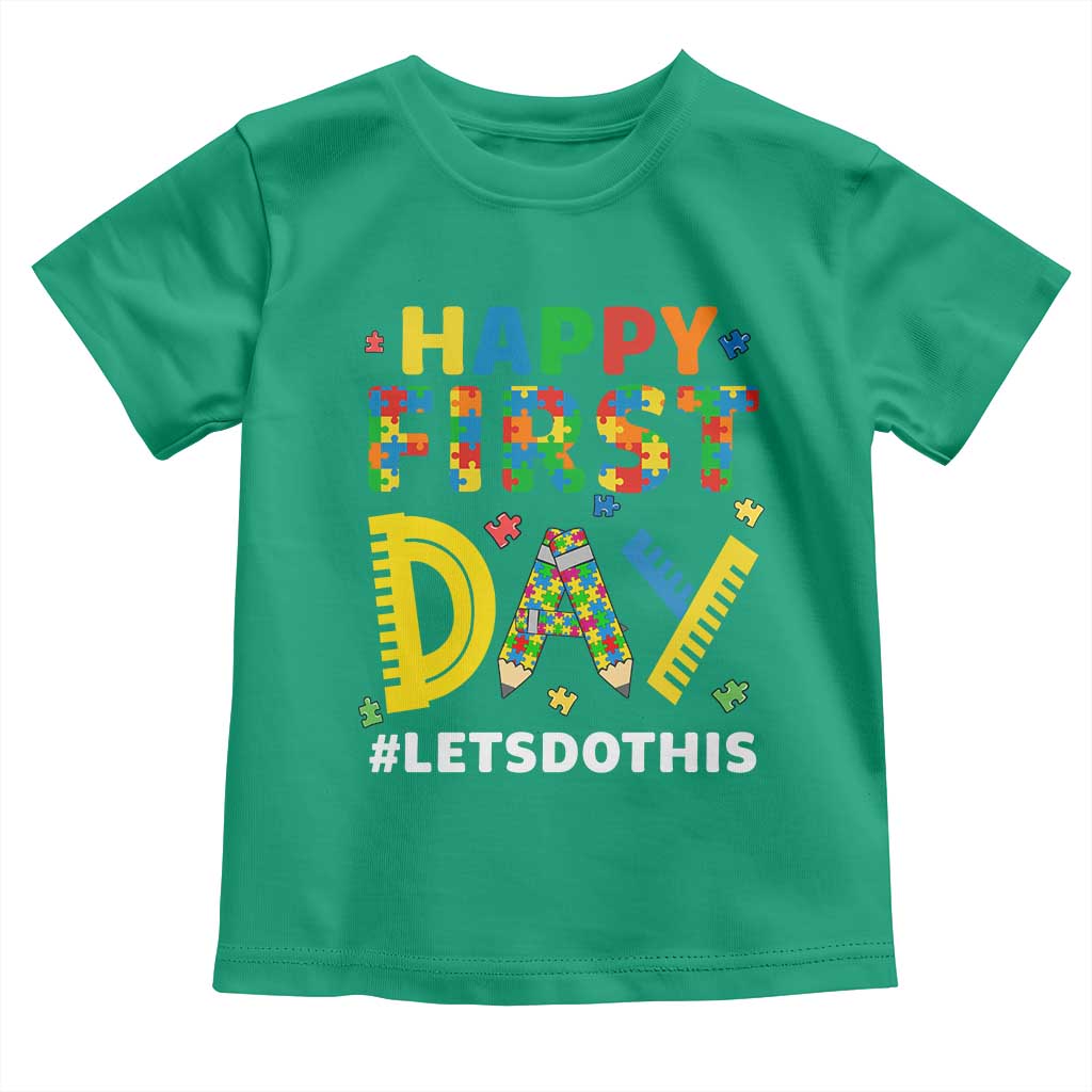 Autism Acceptance Back To School Educator Toddler T Shirt Happy First Day