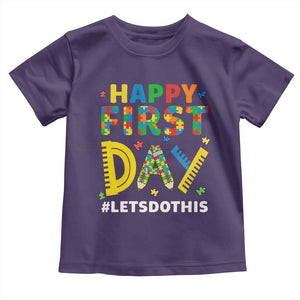 Autism Acceptance Back To School Educator Toddler T Shirt Happy First Day