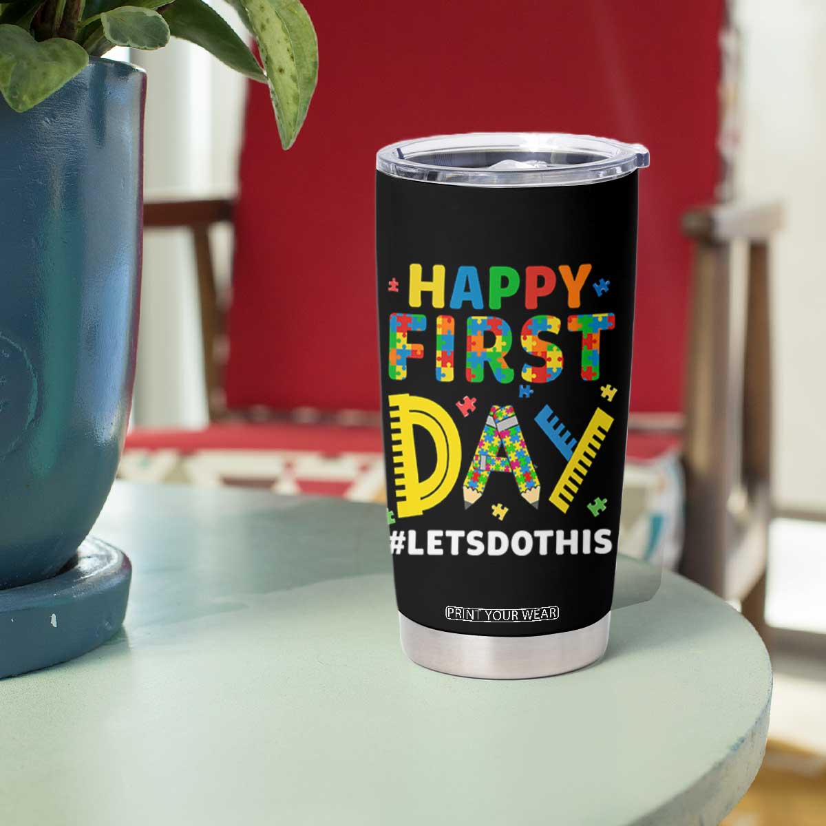 Autism Acceptance Back To School Educator Tumbler Cup Happy First Day