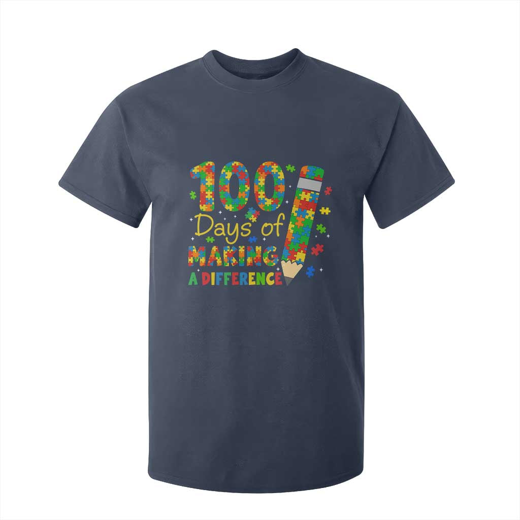 Proud Autism Teacher 100 Days Of School T Shirt For Kid Making A Difference